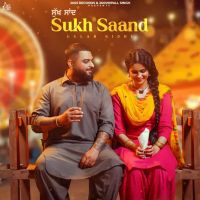 Sukh Saand Gulab Sidhu MP3 Song, Sukh Saand Album