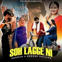 Soh Lagge Ni Karman, Deepak Dhillon MP3 Song, Soh Lagge Ni Album