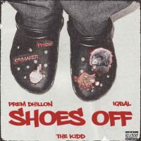 Download Shoes Off Prem Dhillon mp3 song, Shoes Off lyrics