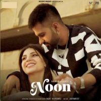 Noon Nav Sandhu MP3 Song, Noon Album