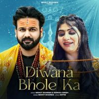 Diwana Bhole Ka Mohit Sharma MP3 Song, Diwana Bhole Ka Album