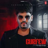 Curfew Sangram Hanjra MP3 Song, Curfew Album