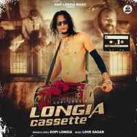 Download Longia Cassette Gopi Longia full mp3 album