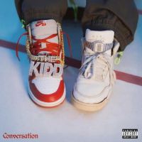 Conversation The Kidd, Ilam MP3 Song, Conversation Album