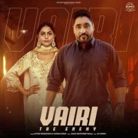 Vairi -The Enemy Avtar Randhawa MP3 Song, Vairi -The Enemy Album