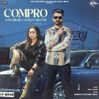Compro Love Brar MP3 Song, Compro Album
