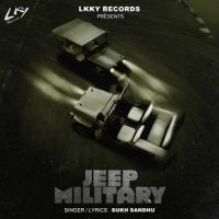 Jeep Military Sukh Sandhu MP3 Song, Jeep Military Album