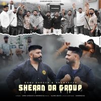 Sheran Da Group Showkey22, Sonu Daroch MP3 Song, Sheran Da Group Album