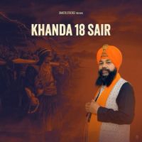 Khanda 18 Sair Manjit Singh Sohi MP3 Song, Khanda 18 Sair Album
