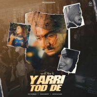 Yaari Tod De Gur Dhiman MP3 Song, Yaari Tod De Album
