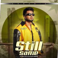 Still Same Angad MP3 Song, Still Same Album