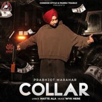 Collar Prabhjot Marahar MP3 Song, Collar Album