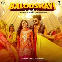 Balooshayi Masoom Sharma, Ashu Twinkle MP3 Song, Balooshayi Album