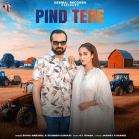 Pind Tere Sonu Grewal MP3 Song, Pind Tere Album