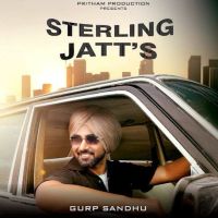 Sterling Jatts Gurp Sandhu MP3 Song, Sterling Jatts Album