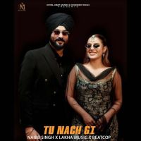Tu Nach Gi Naibb Singh MP3 Song, Tu Nach Gi Album