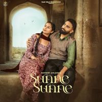 Sunne Sunne Ravneet Aulakh MP3 Song, Sunne Sunne Album