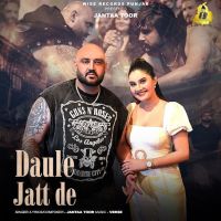 Daule Jatt De Janta Toor MP3 Song, Daule Jatt De Album