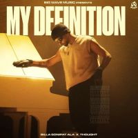 My Definition Billa Sonipat Ala MP3 Song, My Definition Album