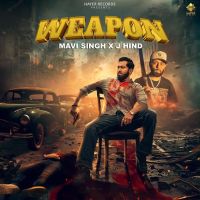 Weapon Mavi Singh MP3 Song, Weapon Album