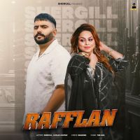 Rafflan SherGill MP3 Song, Rafflan Album