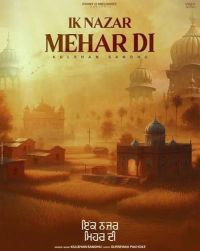 Ik Nazar Mehar Di Kulshan Sandhu MP3 Song, Ik Nazar Mehar Di Album